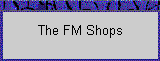 The FM Shops