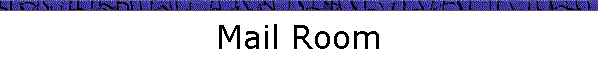 Mail Room